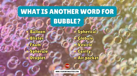 40 Synonyms & Antonyms for BUBBLE 